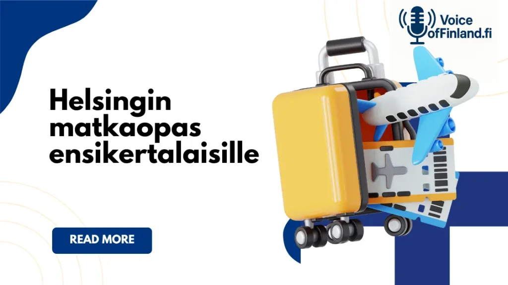 Helsingin matkaopas ensikertalaisille