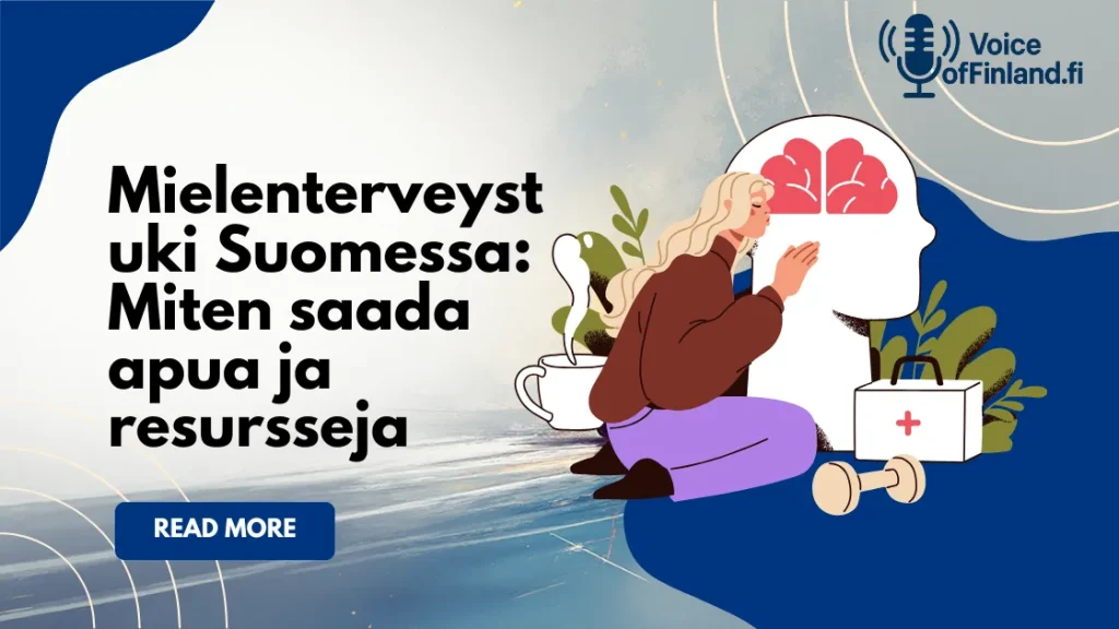 Mielenterveystuki Suomessa: Miten saada apua ja resursseja