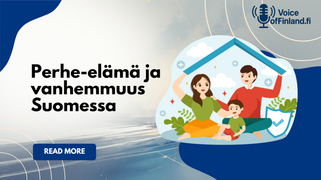 Perhe-elämä ja vanhemmuus Suomessa