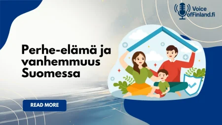 Perhe-elämä ja vanhemmuus Suomessa