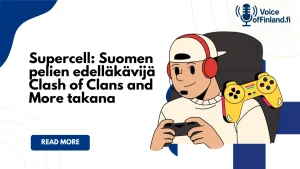 Supercell: Suomen pelien edelläkävijä Clash of Clans
