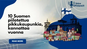 Suomen piilotettua pikkukaupunkia, kannattaa vuonna