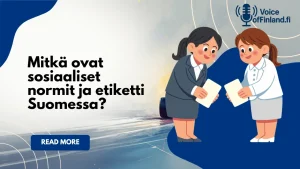 Mitkä ovat sosiaaliset normit ja etiketti Suomessa?