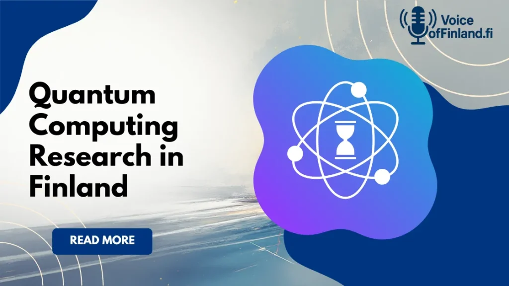 Quantum Computing Research in Finland: Innovations and Breakthroughs