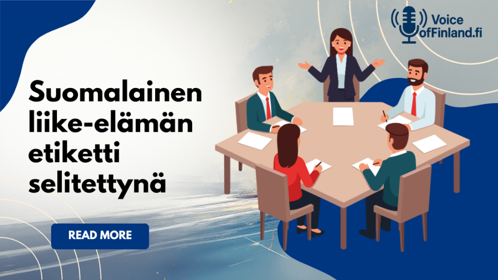 Suomalainen liike-elämän etiketti selitettynä: Täydellinen ammatillinen opas