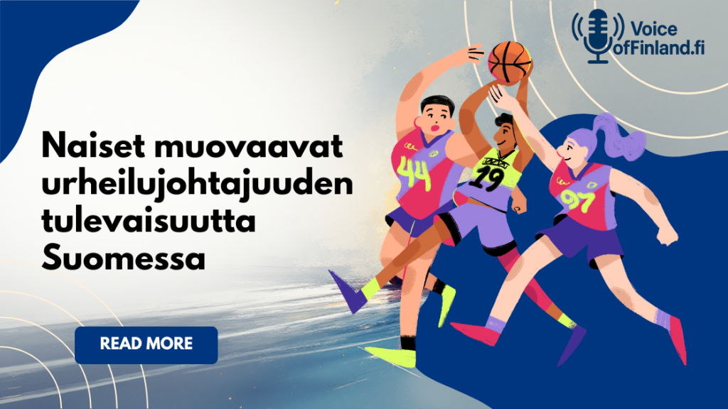 Naiset muovaavat urheilujohtajuuden tulevaisuutta Suomessa Naiset muovaavat urheilujohtajuuden tulevaisuutta Suomessa