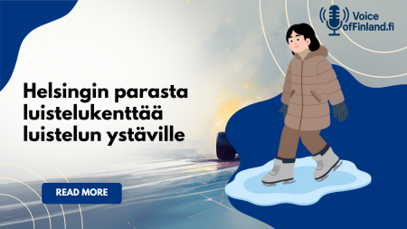 Helsingin 10 parasta luistelukenttää luistelun ystäville Helsingin parasta luistelukenttää
