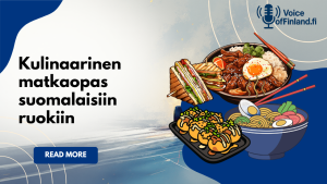 Ruokamatkaopas suomalaisiin ruokiin