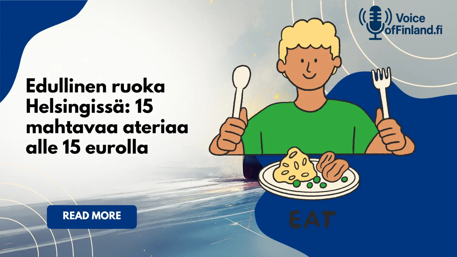 Edullisia aterioita helsinkiläisessä ravintolassa.